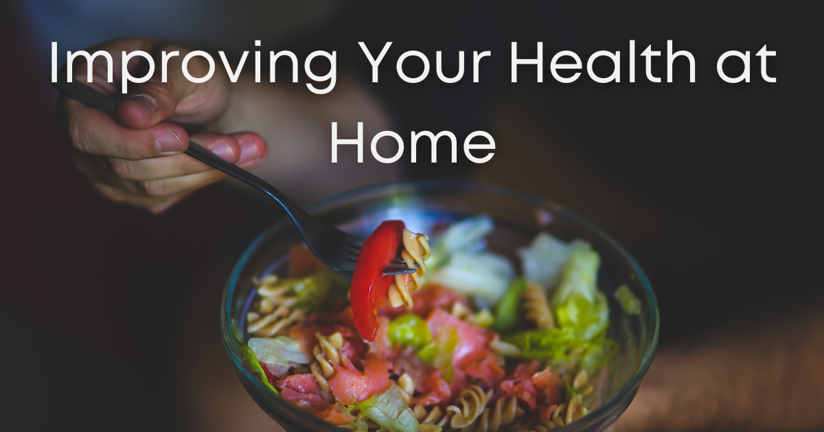 how to improve your health with these habits at home