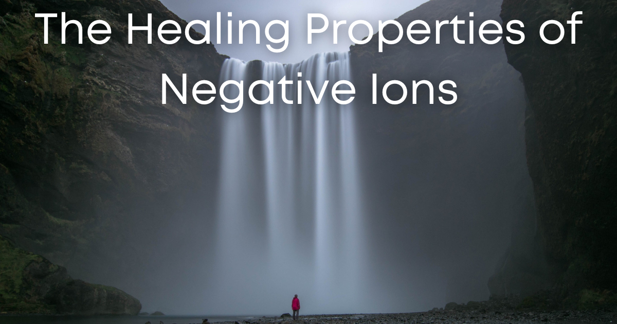the healing effects of negtive ions on the body